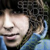 Serena Ryder : Good Morning Starshine